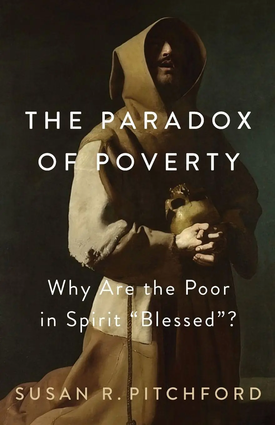 Cover: 9798400802102 | Paradox of Poverty | Why Are the Poor in Spirit "Blessed"? | Pitchford