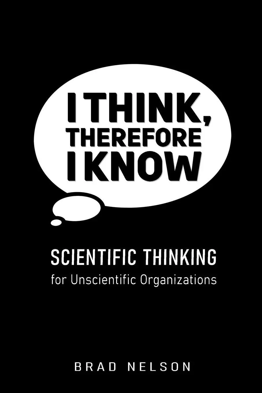 Cover: 9798994532102 | I Think, Therefore I Know | Brad Nelson | Taschenbuch | Englisch