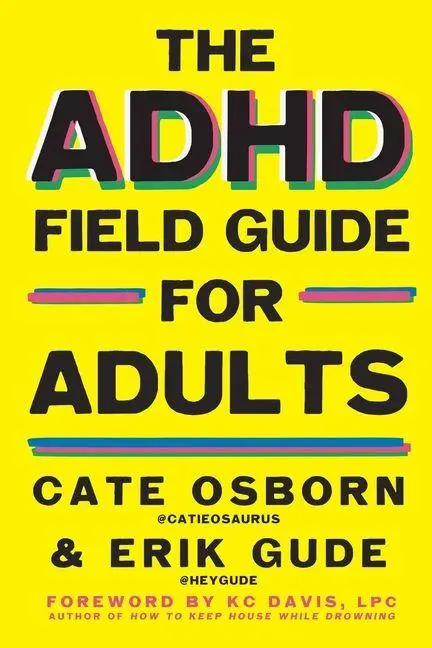 Cover: 9781668212202 | The ADHD Field Guide for Adults | Cate Osborn | Taschenbuch | 400 S.