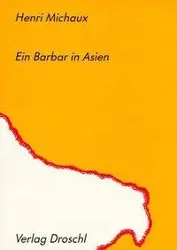 Cover: 9783854202202 | Ein Barbar in Asien | Henri Michaux | Taschenbuch | 184 S. | Deutsch