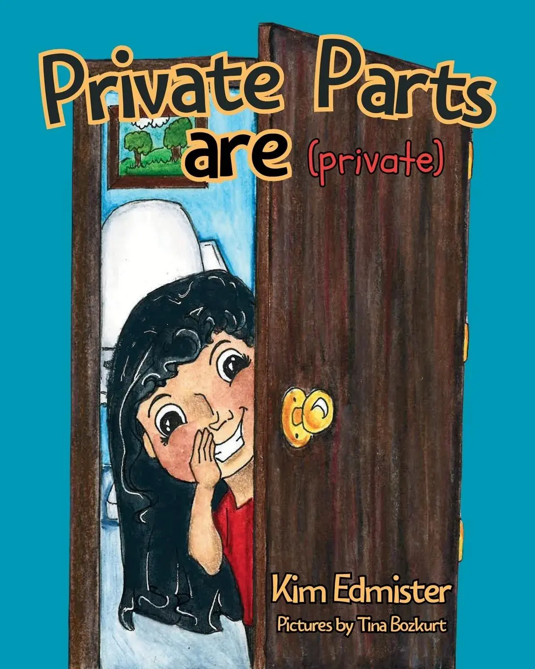 Cover: 9798991792202 | Private Parts Are Private | Kim Edmister | Taschenbuch | Englisch