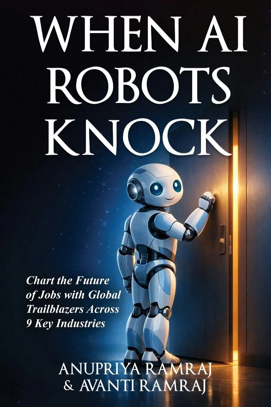 Cover: 9798994382202 | When AI Robots Knock | Anupriya Ramraj (u. a.) | Taschenbuch | 2026