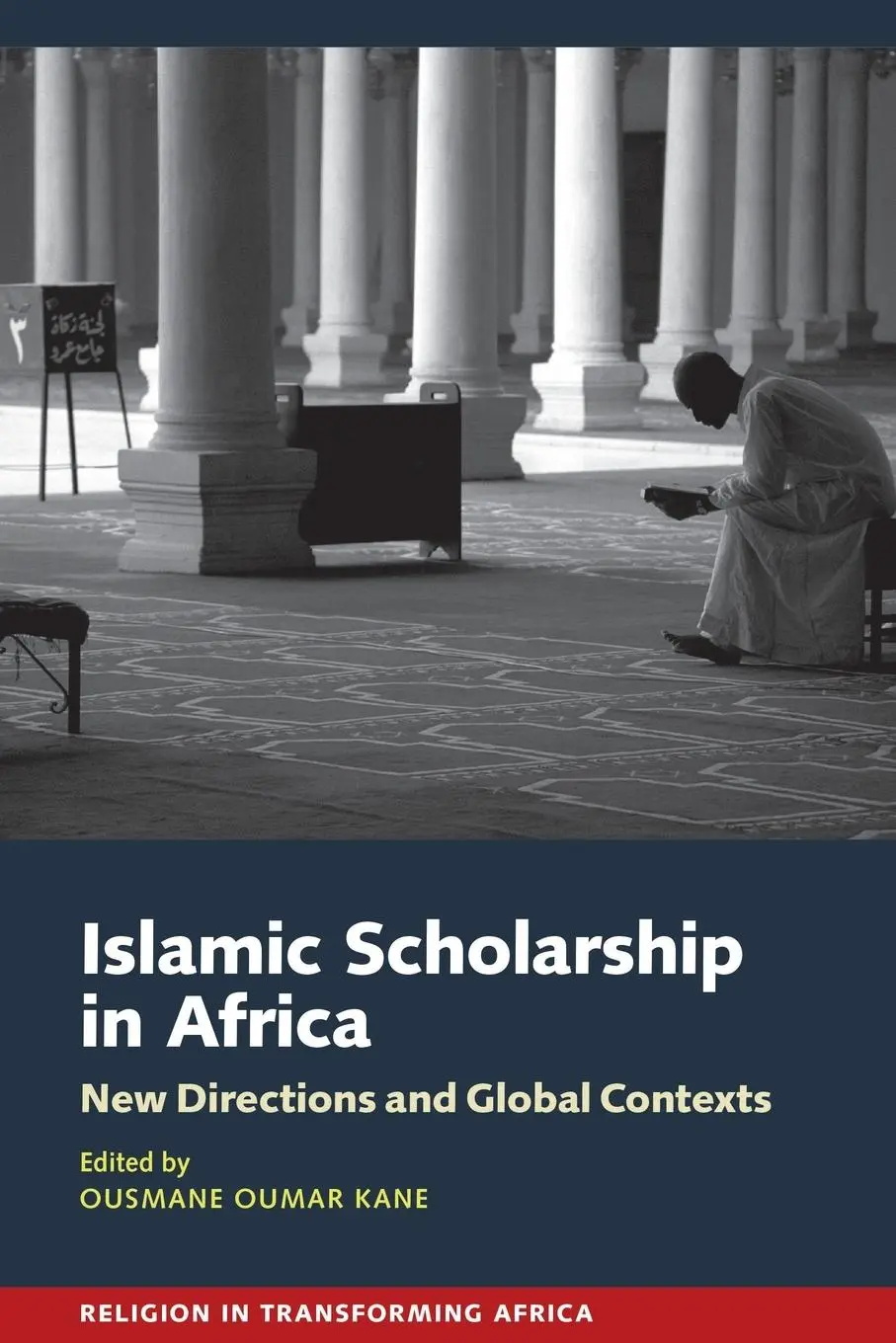 Cover: 9781847012302 | Islamic Scholarship in Africa | New Directions and Global Contexts