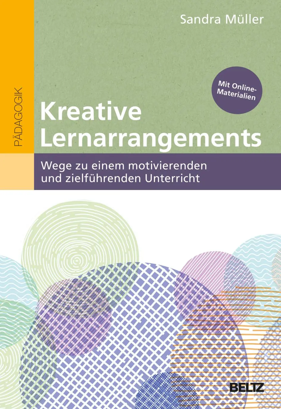 Cover: 9783407632302 | Kreative Lernarrangements | Sandra Müller | Taschenbuch | 156 S.
