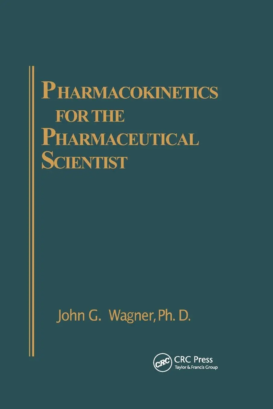 Cover: 9780367402402 | Pharmacokinetics for the Pharmaceutical Scientist | John G. Wagner