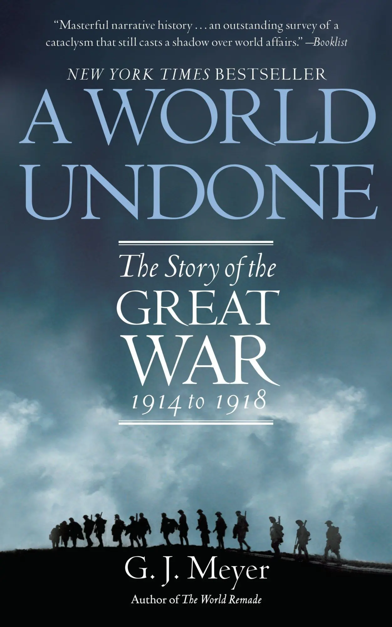 Cover: 9780553382402 | A World Undone | The Story of the Great War 1914 to 1918 | G J Meyer