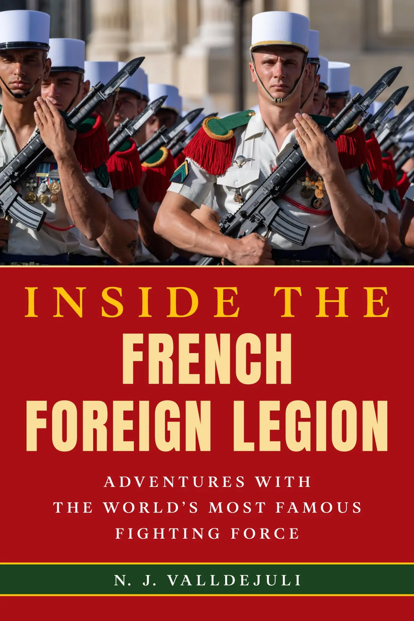 Cover: 9780811772402 | Inside the French Foreign Legion | N J Valldejuli | Buch | Gebunden