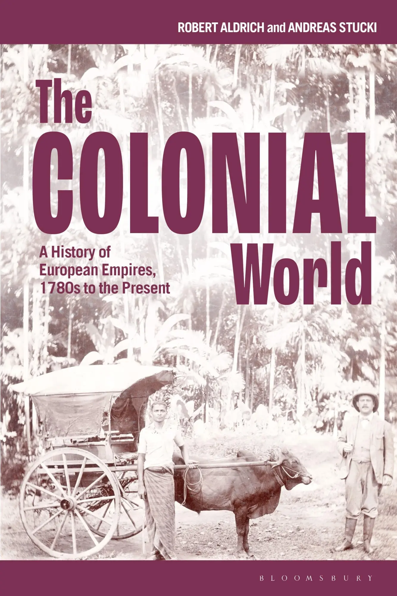 Cover: 9781350092402 | The Colonial World | Robert Aldrich (u. a.) | Taschenbuch | Englisch