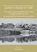 Cover: 9781789692402 | Journeys Erased by Time: The Rediscovered Footprints of Trav | Cooke