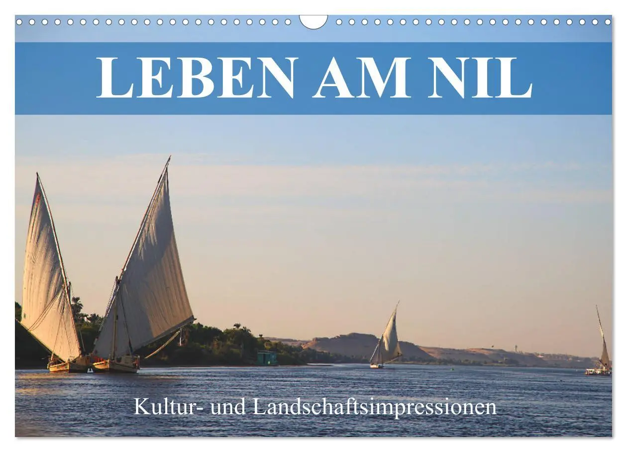 Cover: 9783457742402 | Leben am Nil - Kultur- und Landschaftsimpressionen (Wandkalender...