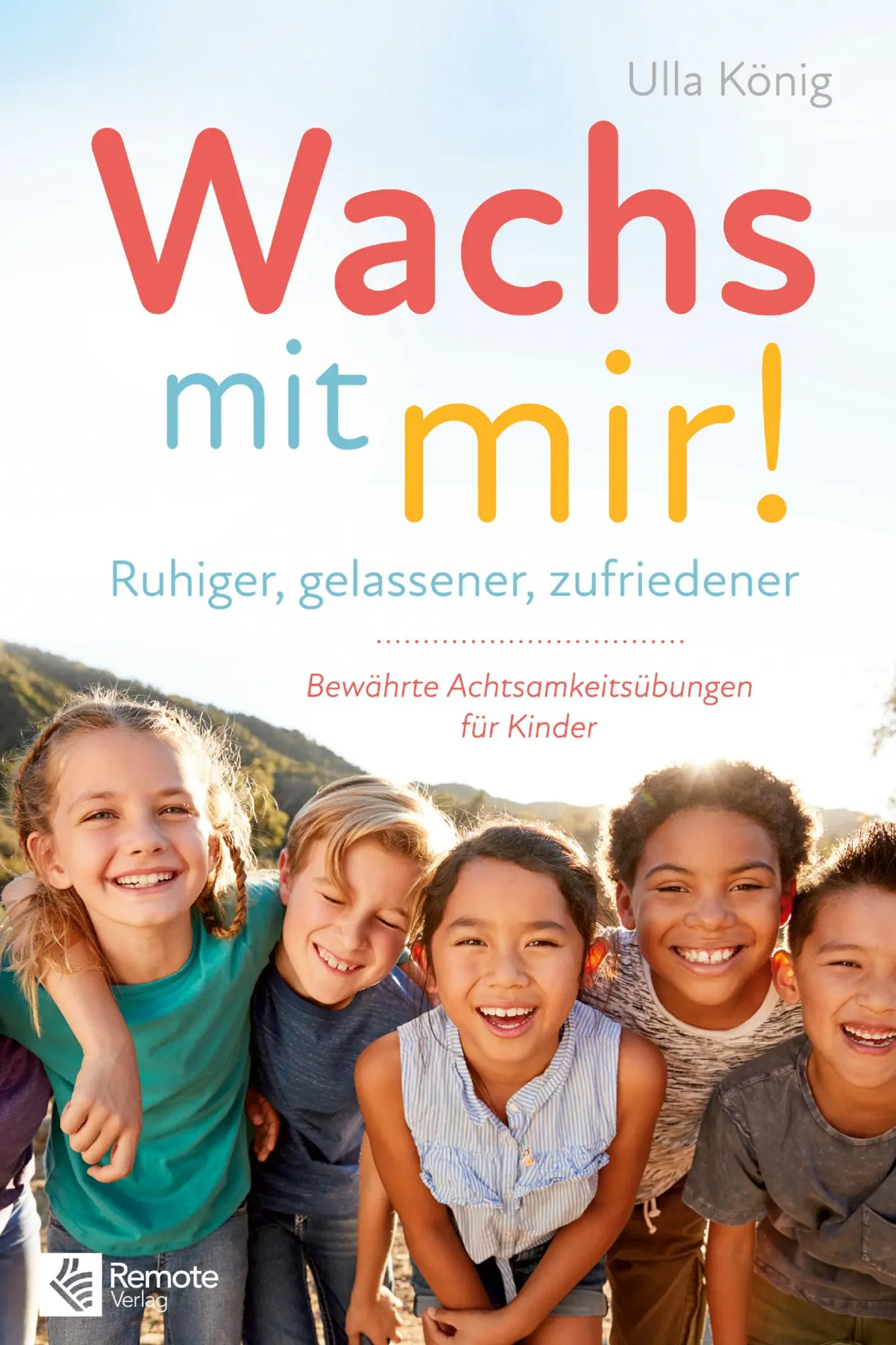 Cover: 9783948642402 | Wachs mit mir! | Ulla König | Taschenbuch | 272 S. | Deutsch | 2021