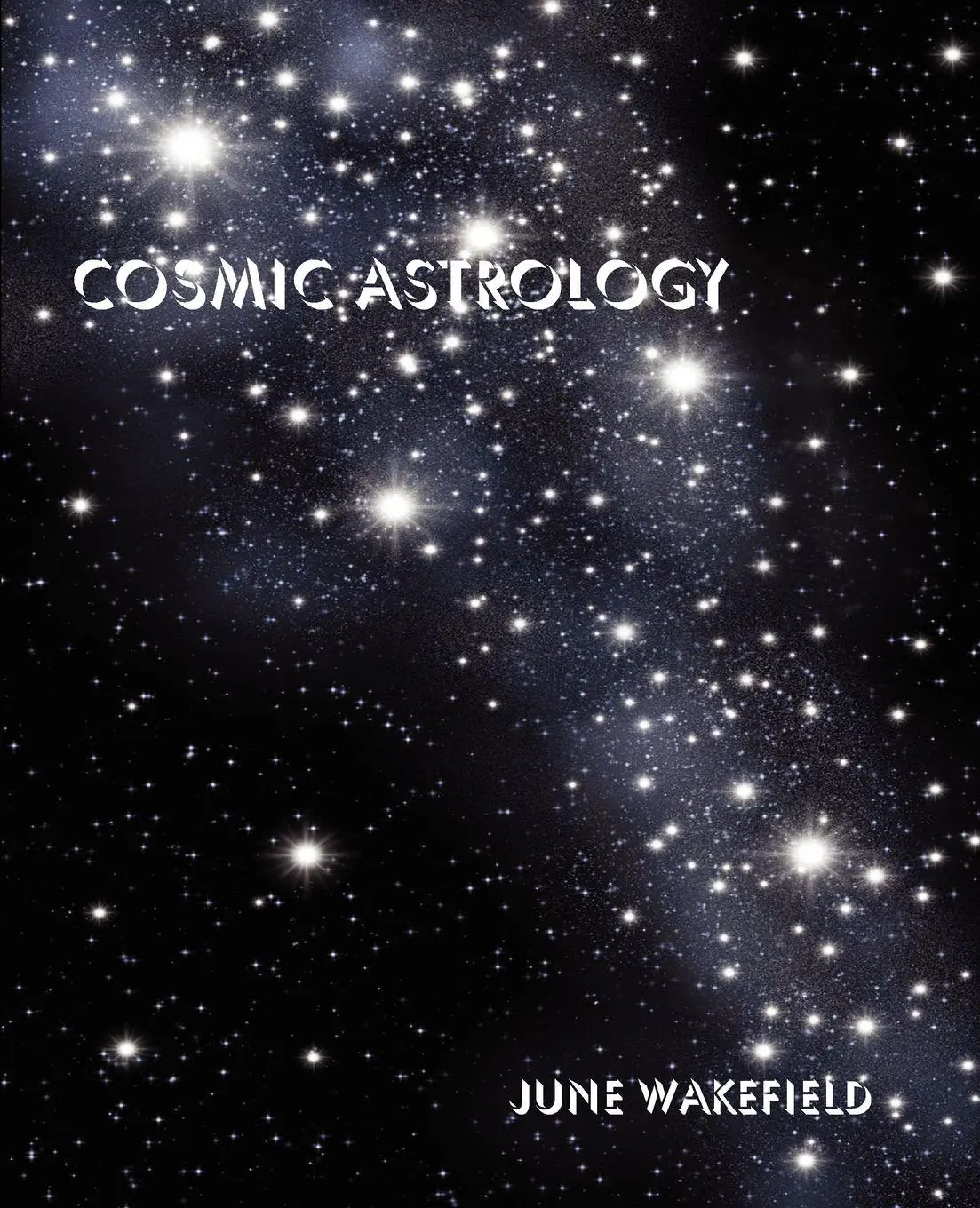 Cover: 9780866902502 | Cosmic Astrology | June Wakefield | Taschenbuch | Englisch | 2012