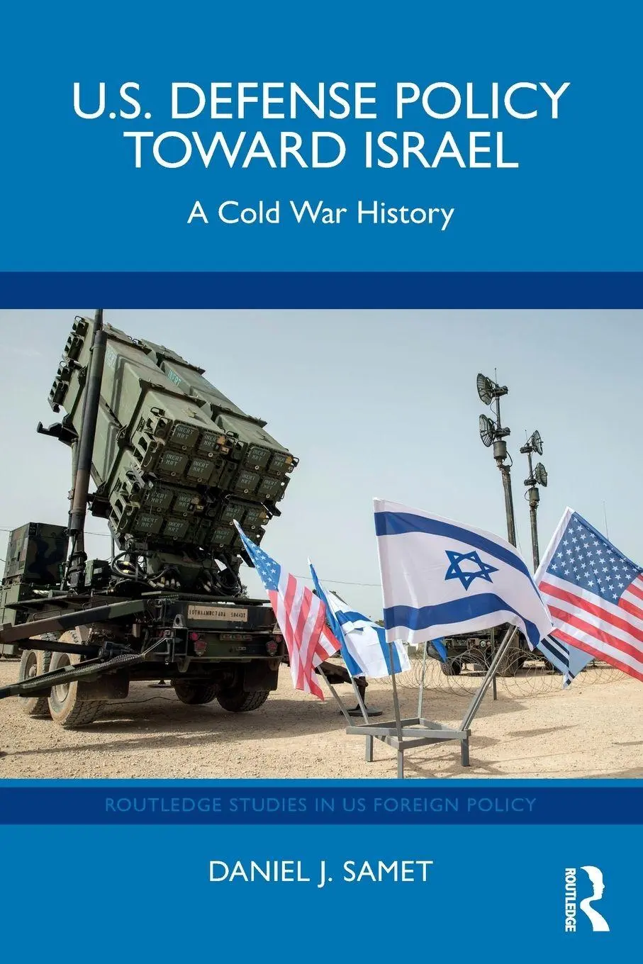 Cover: 9781032982502 | U.S. Defense Policy toward Israel | A Cold War History | Samet | Buch