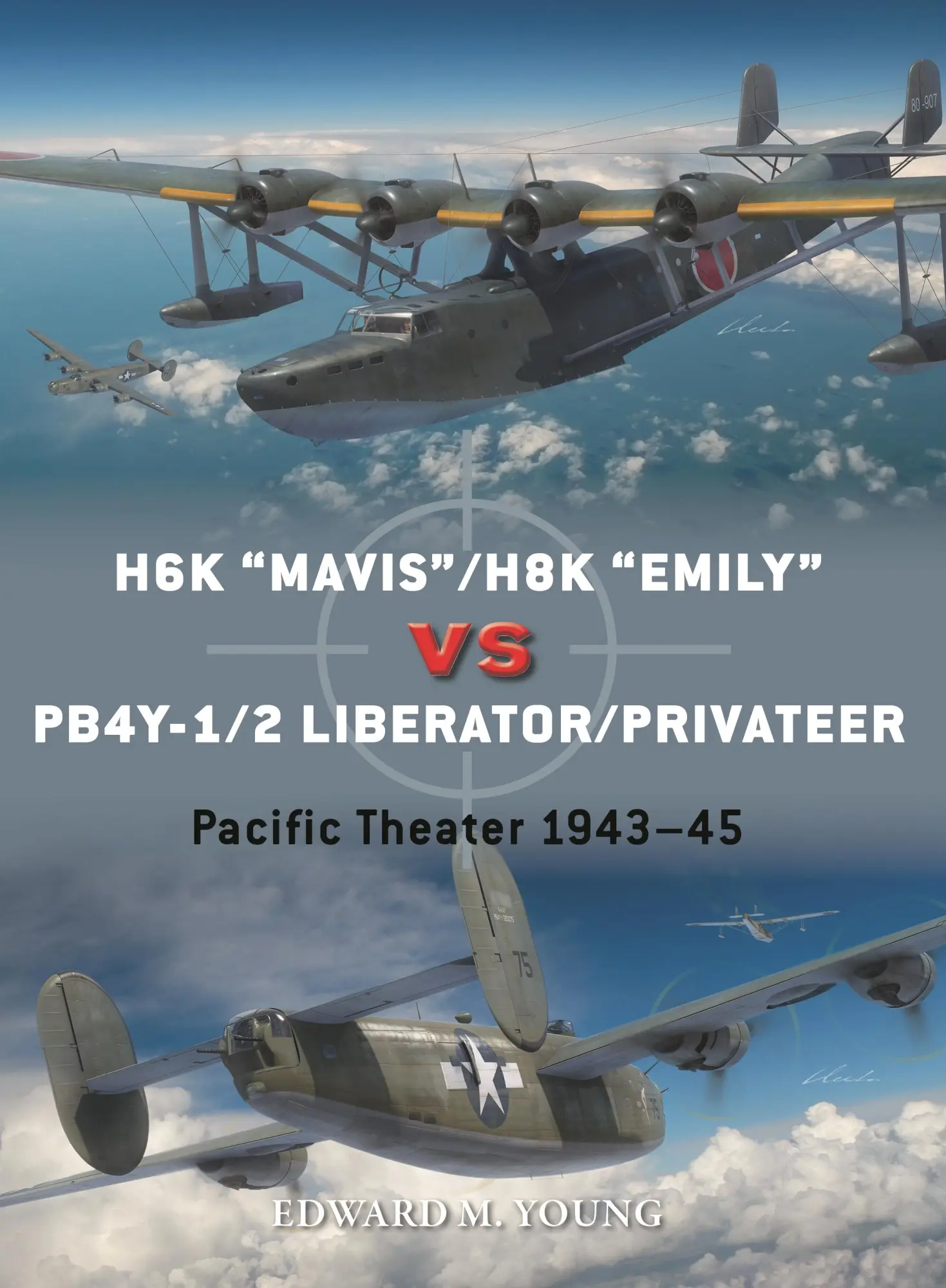Cover: 9781472852502 | H6k "Mavis"/H8k "Emily" Vs Pb4y-1/2 Liberator/Privateer | Young | Buch