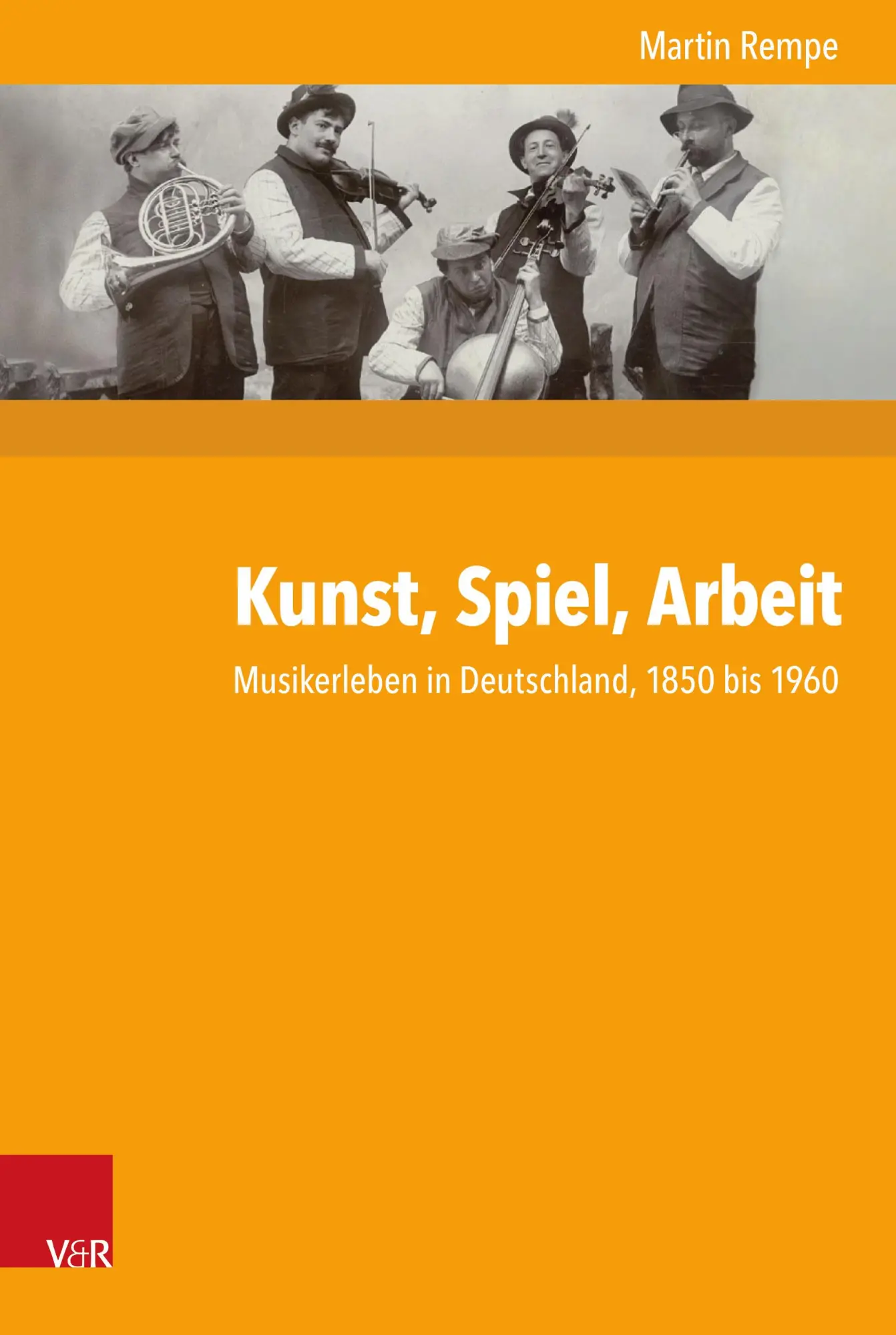 Cover: 9783525352502 | Kunst, Spiel, Arbeit | Martin Rempe | Buch | 400 S. | Deutsch | 2019