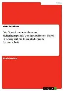 Cover: 9783640262502 | Die Gemeinsame Außen- und Sicherheitspolitik der Europäischen Union...