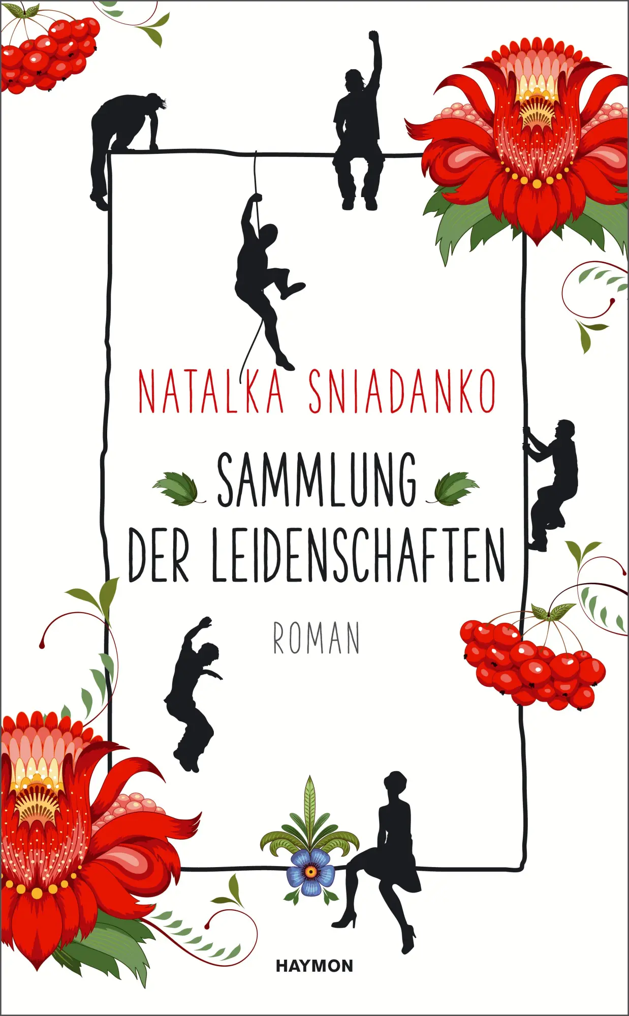 Cover: 9783709972502 | Sammlung der Leidenschaften | Roman | Natalka Sniadanko | Taschenbuch