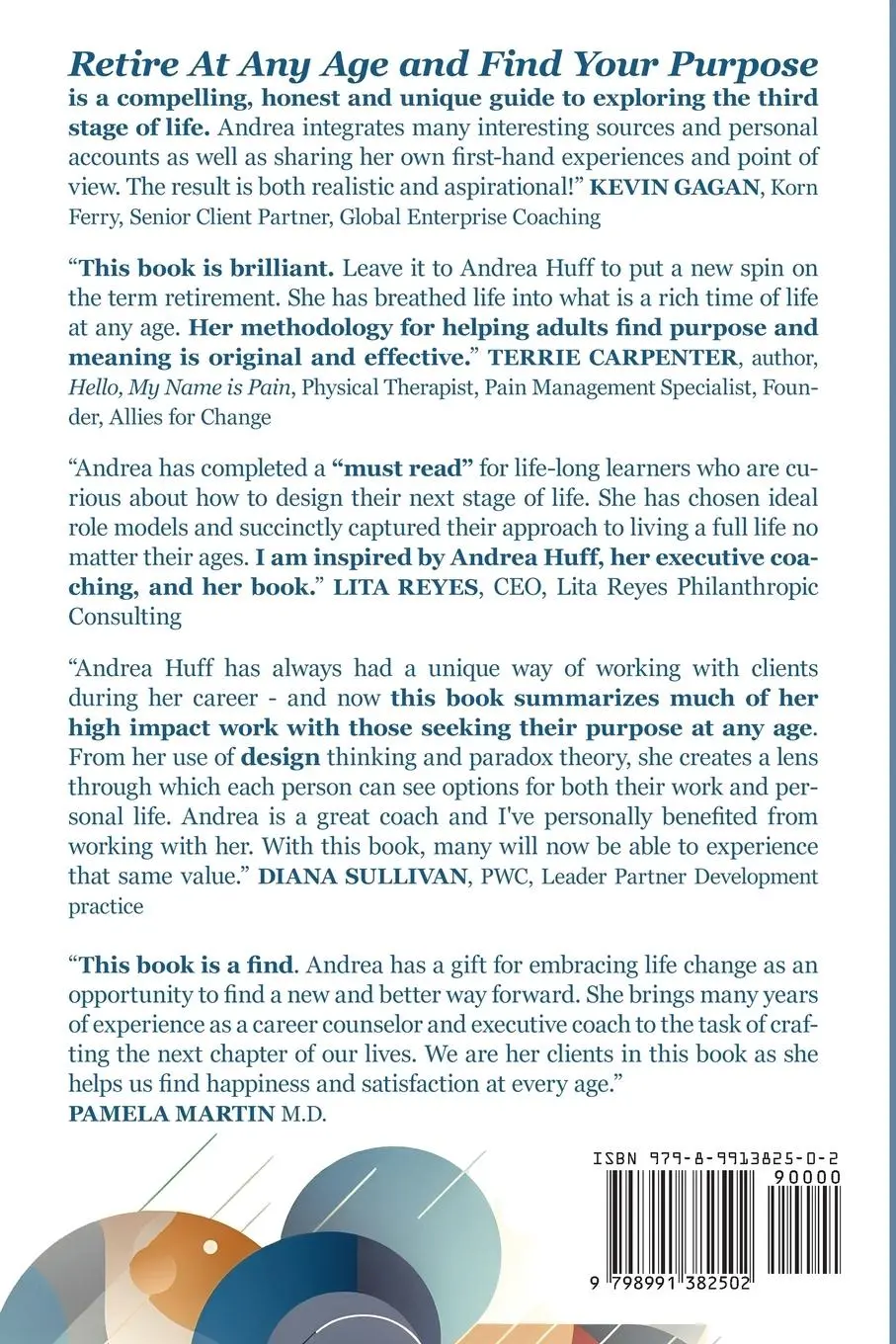 Rückseite: 9798991382502 | Retire At Any Age and Find Your Purpose | Andrea R Huff | Taschenbuch