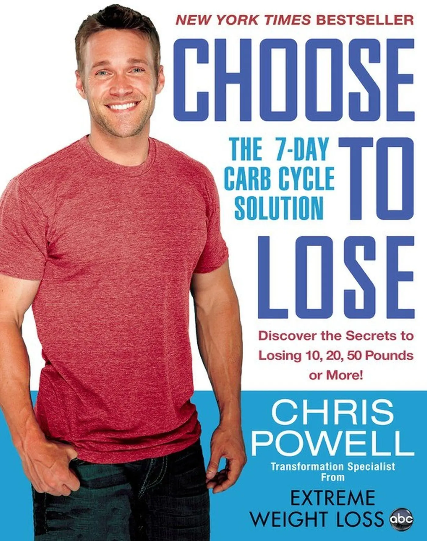 Cover: 9781401312602 | Choose to Lose | The 7-Day Carb Cycle Solution | Chris Powell | Buch
