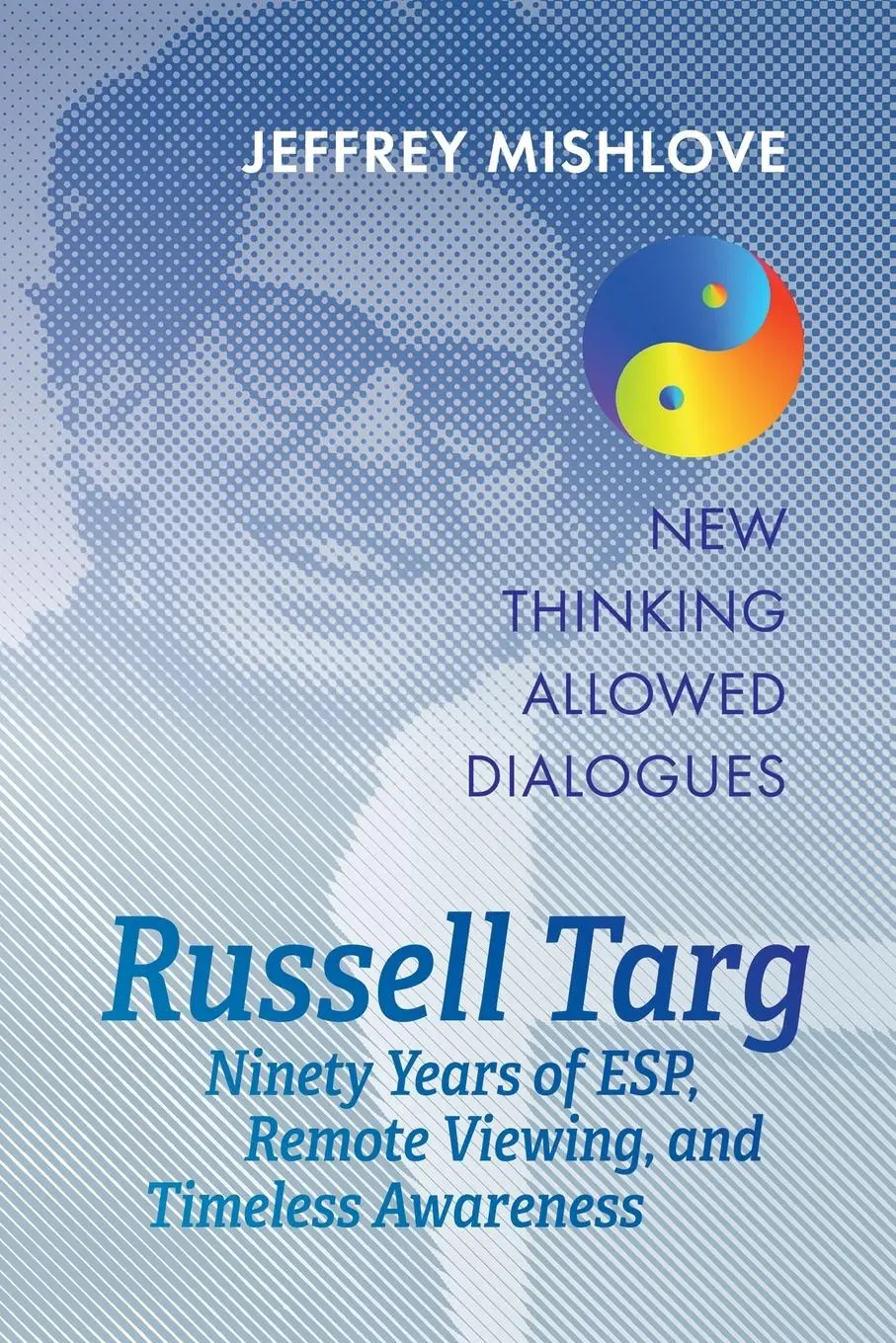 Cover: 9781786772602 | Russell Targ | Jeffrey Mishlove (u. a.) | Taschenbuch | Englisch
