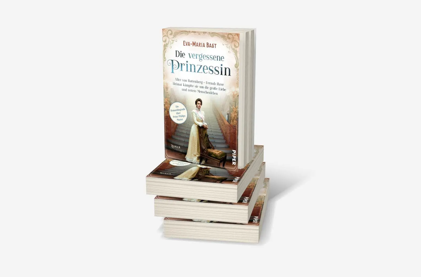 Bild: 9783492062602 | Die vergessene Prinzessin | Eva-Maria Bast | Taschenbuch | 400 S.