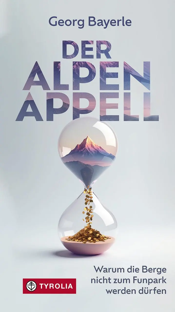 Cover: 9783702242602 | Der Alpen-Appell | Georg Bayerle | Taschenbuch | 160 S. | Deutsch