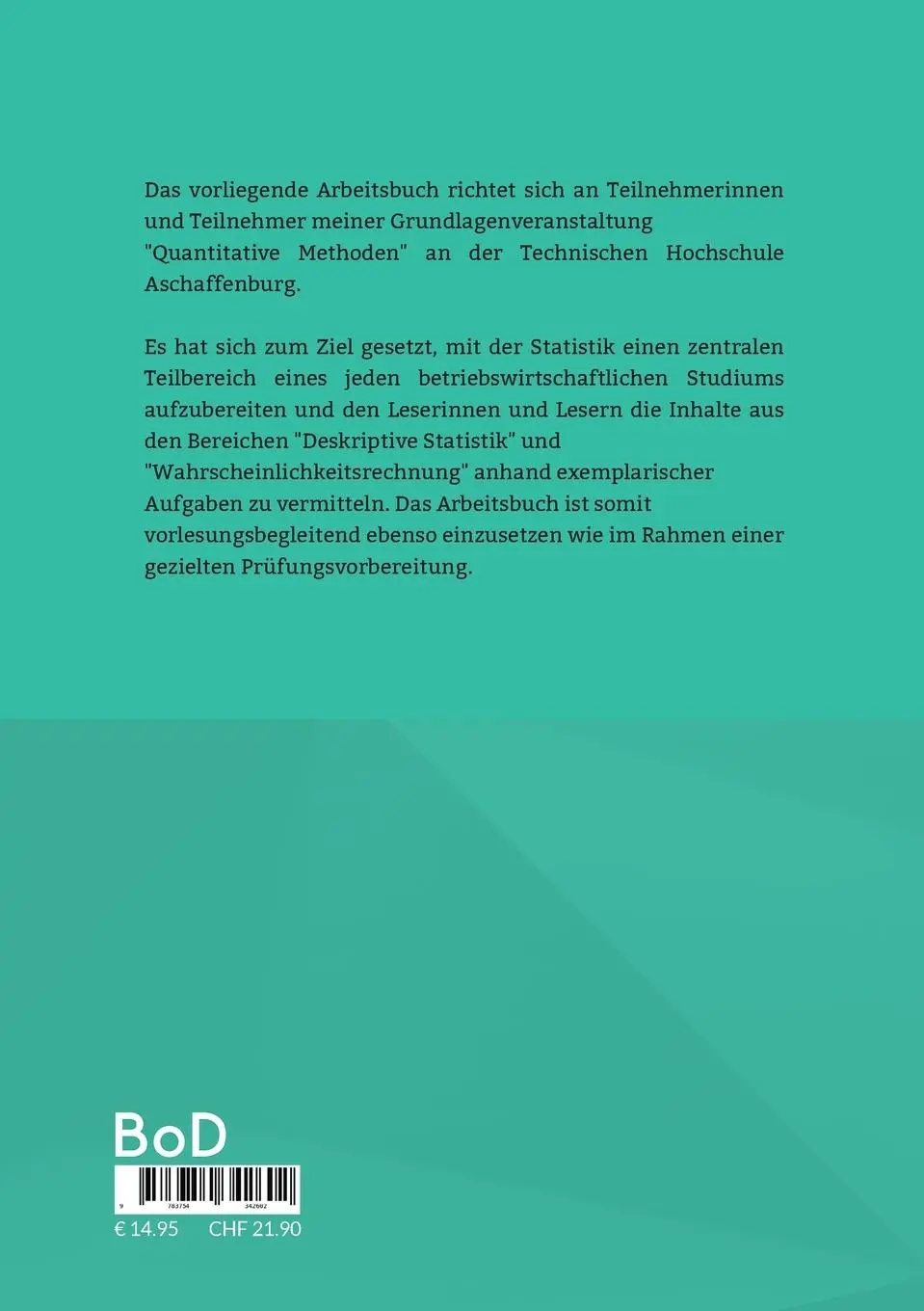Rückseite: 9783754342602 | Quantitative Methoden | Arbeitsbuch zur Statistik | Martin T. Schulz