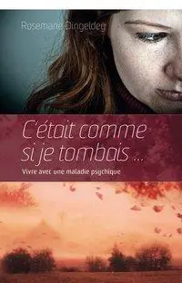 Cover: 9783943362602 | Cétait comme si je tombais ... | Vivre avec une maladie psychique