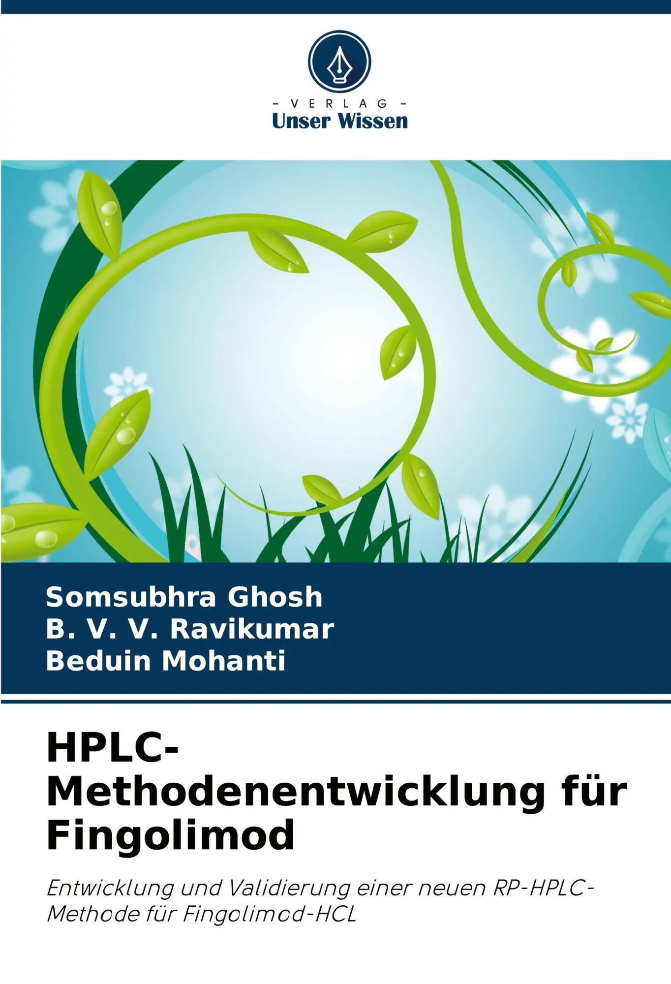 Cover: 9786209162602 | HPLC-Methodenentwicklung für Fingolimod | Somsubhra Ghosh (u. a.)