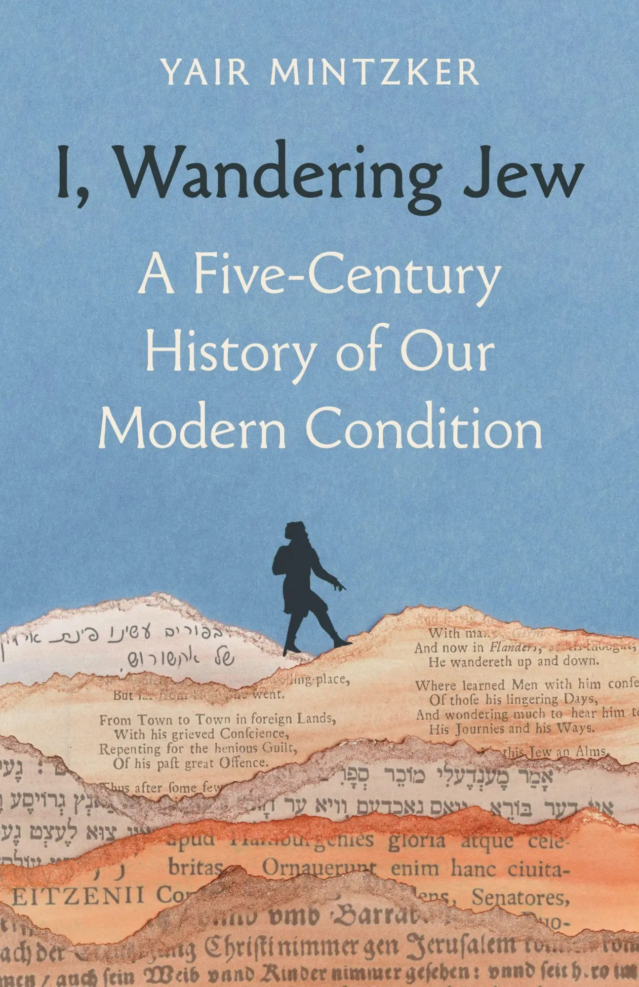 Cover: 9780691272702 | I, Wandering Jew | A Five-Century History of Our Modern Condition