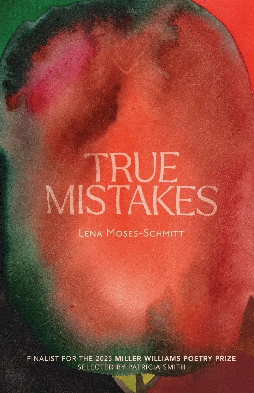 Cover: 9781682262702 | True Mistakes | Lena Moses-Schmitt | Taschenbuch | Englisch | 2025