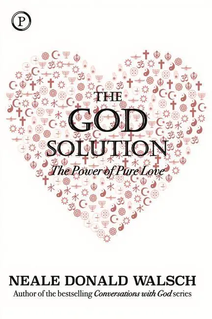 Cover: 9781735722702 | The God Solution | The Power of Pure Love | Neale Donald Walsch | Buch