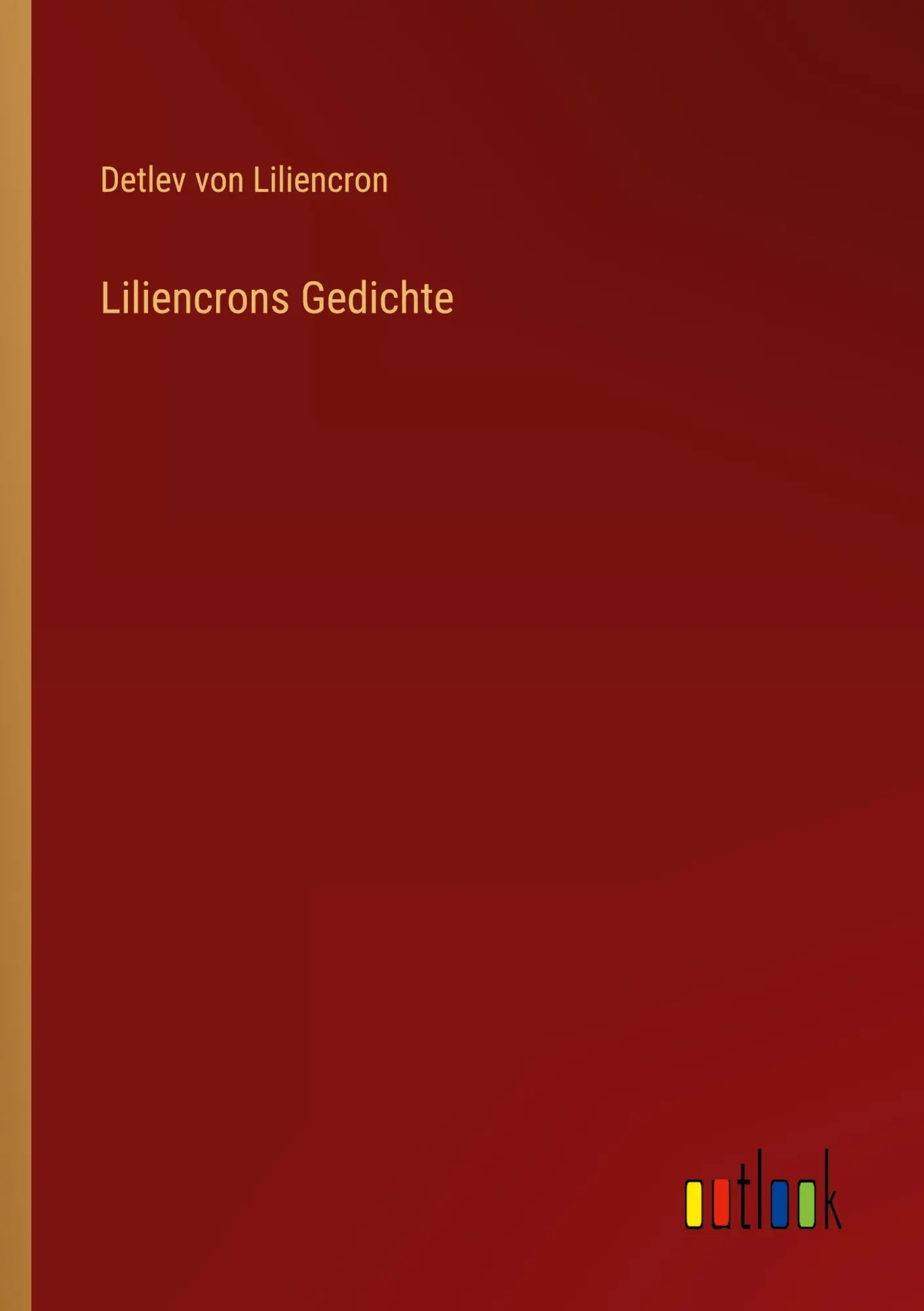 Cover: 9783368232702 | Liliencrons Gedichte | Detlev Von Liliencron | Taschenbuch | Paperback