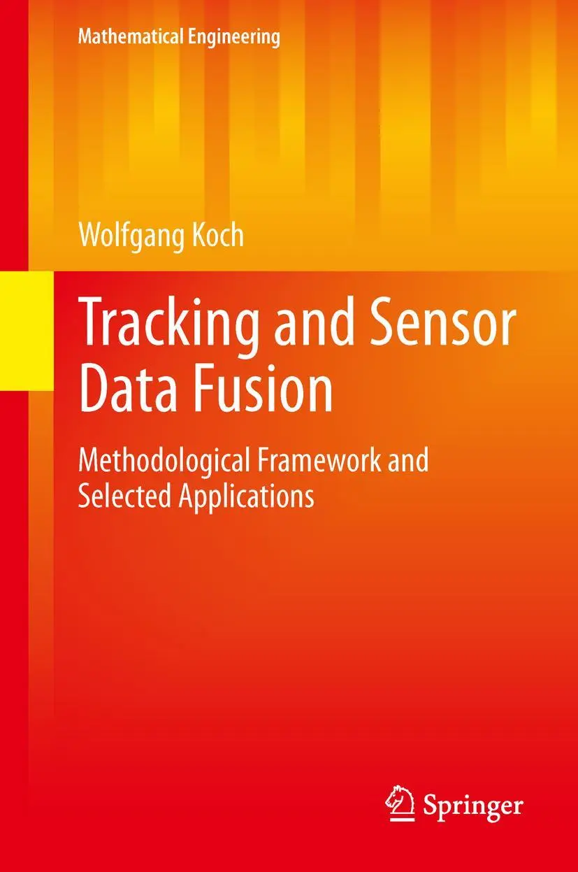 Cover: 9783642392702 | Tracking and Sensor Data Fusion | Wolfgang Koch | Buch | xvii | 2013