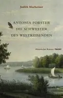 Cover: 9783887472702 | Antonia Forster | Die Schwester des Weltreisenden, Historischer Roman