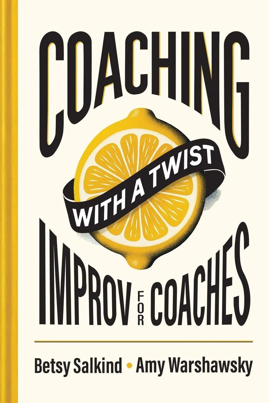 Cover: 9798998602702 | Coaching With a Twist | Improv for Coaches | Betsy Salkind (u. a.)