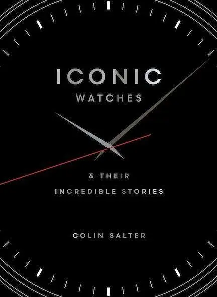 Cover: 9781836002802 | Iconic Watches | And their incredible stories | Colin Salter | Buch