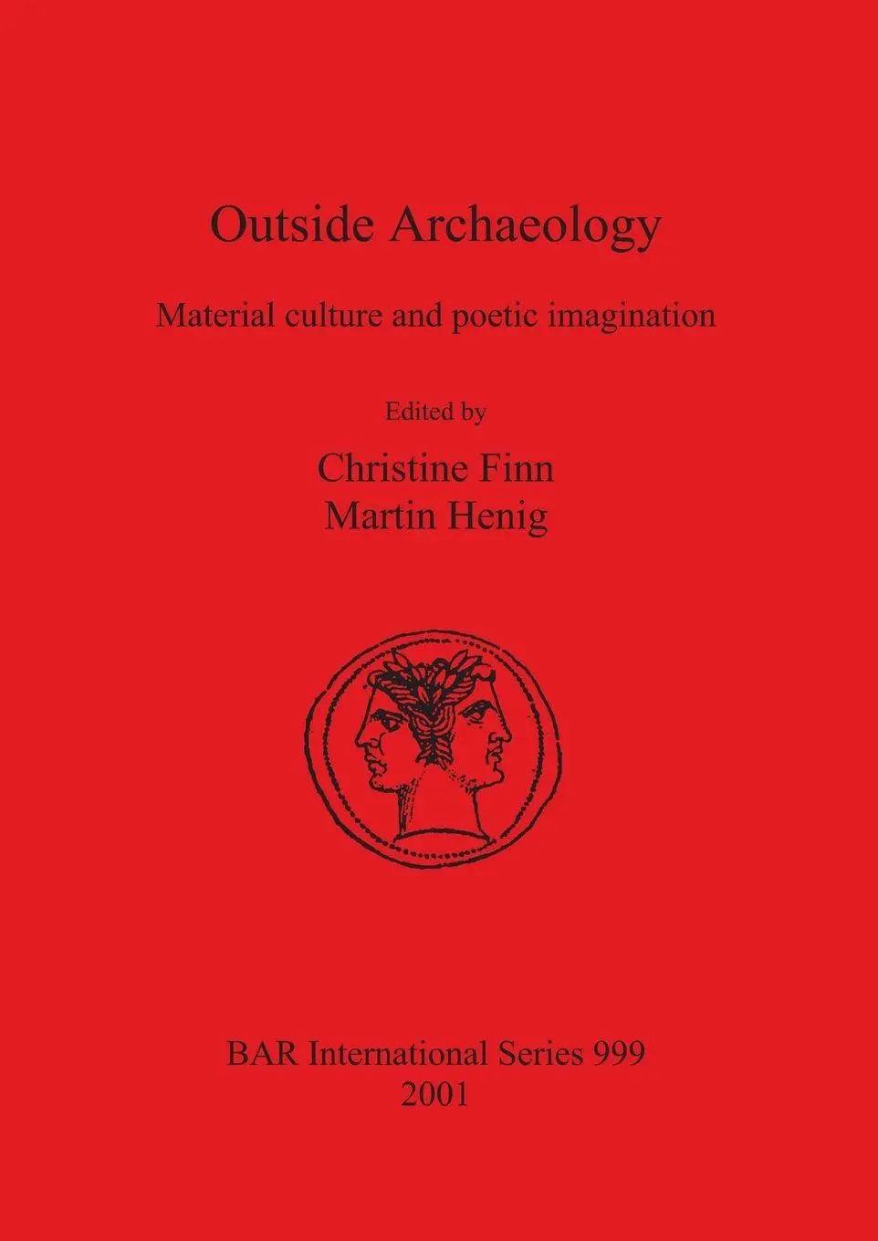 Cover: 9781841712802 | Outside Archaeology | Material culture and poetic imagination | Buch