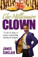 Cover: 9781861512802 | The Millionaire Clown | James Sinclair | Taschenbuch | Englisch | 2015