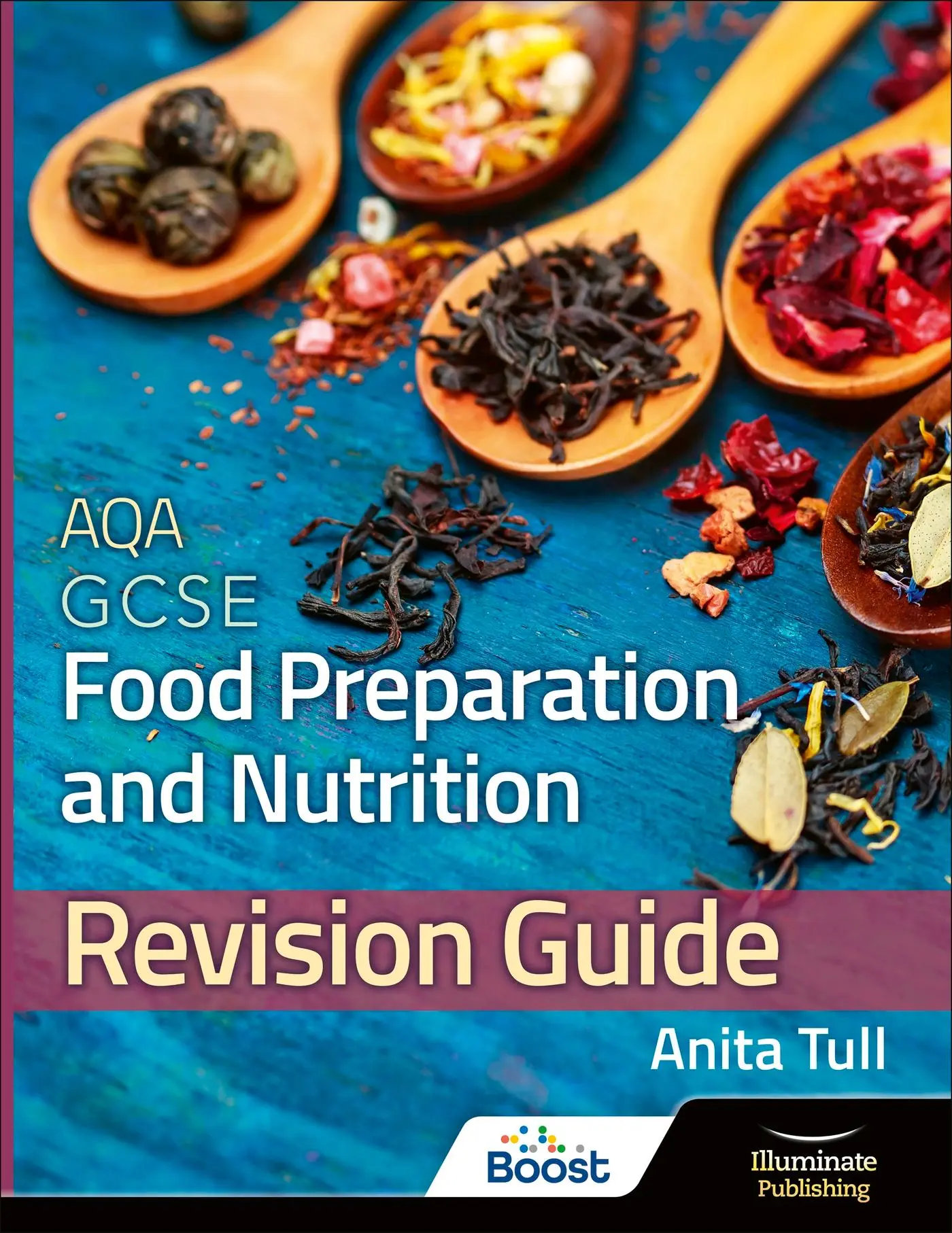 Cover: 9781908682802 | AQA GCSE Food Preparation &amp; Nutrition: Revision Guide | Anita Tull