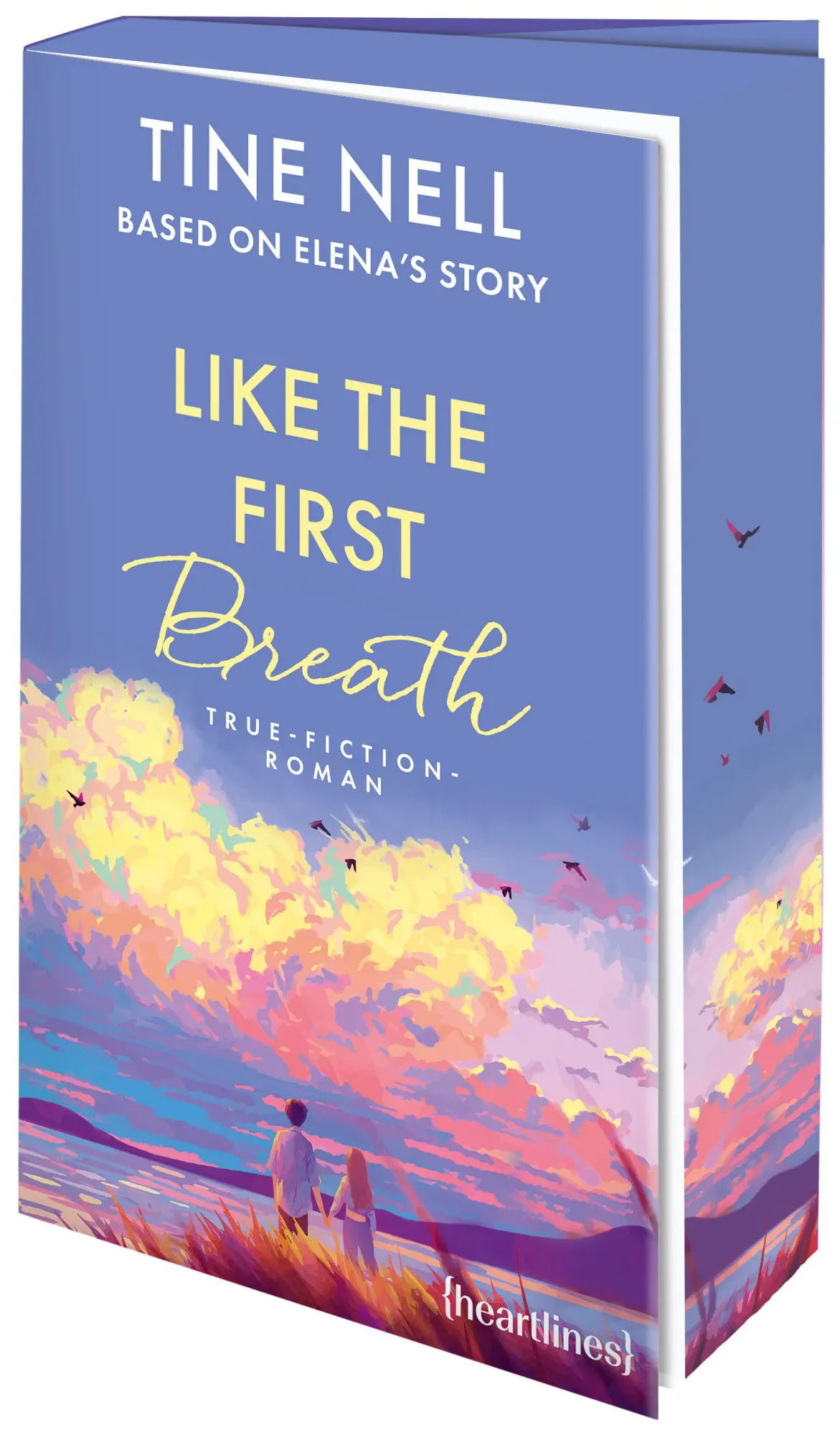 Cover: 9783453292802 | Like the First Breath - Based on Elena's Story | Tine Nell | Buch