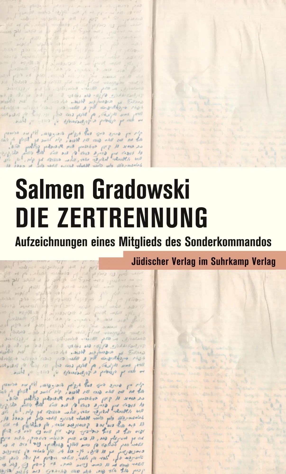 Cover: 9783633542802 | Die Zertrennung | Aufzeichnungen eines Mitglieds des Sonderkommandos
