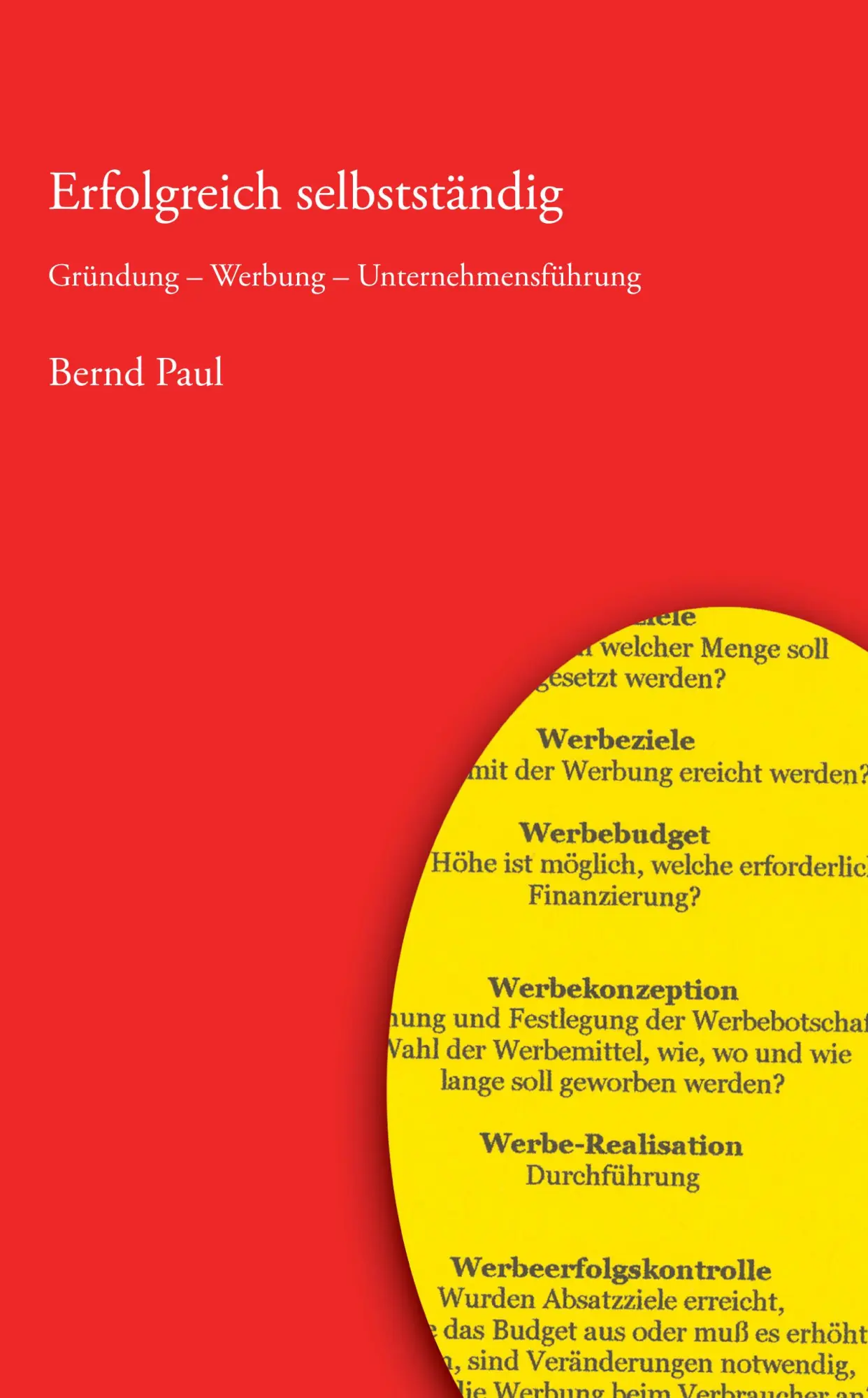 Cover: 9783833452802 | Erfolgreich selbstständig | Gründung - Werbung - Unternehmensführung