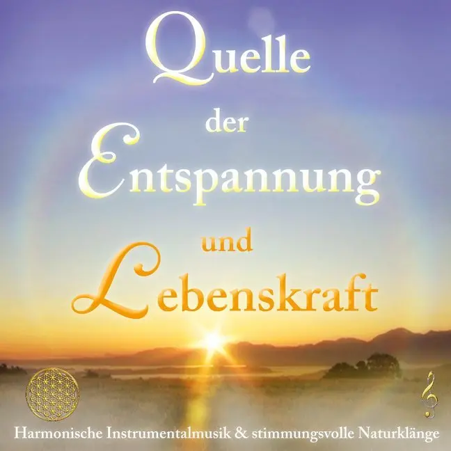 Quelle der Entspannung und Lebenskraft [Aktiviere deine Intuition],1 Audio-CD