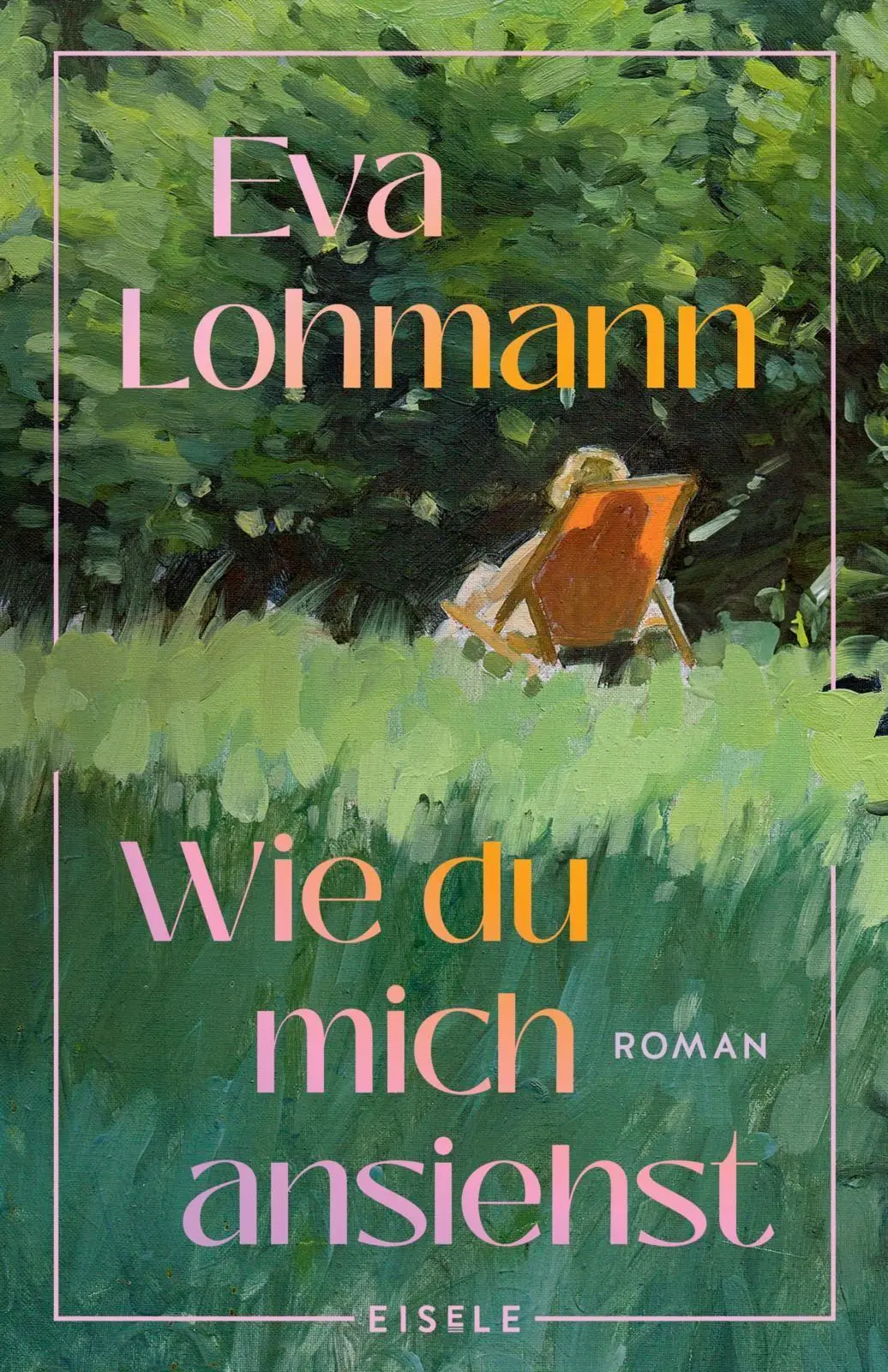 Cover: 9783961612802 | Wie du mich ansiehst | Eva Lohmann | Taschenbuch | 240 S. | Deutsch