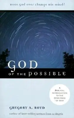 Cover: 9780801062902 | God of the Possible | A Biblical Introduction to the Open View of God