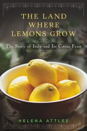 Cover: 9781581572902 | The Land Where Lemons Grow | The Story of Italy and Its Citrus Fruit