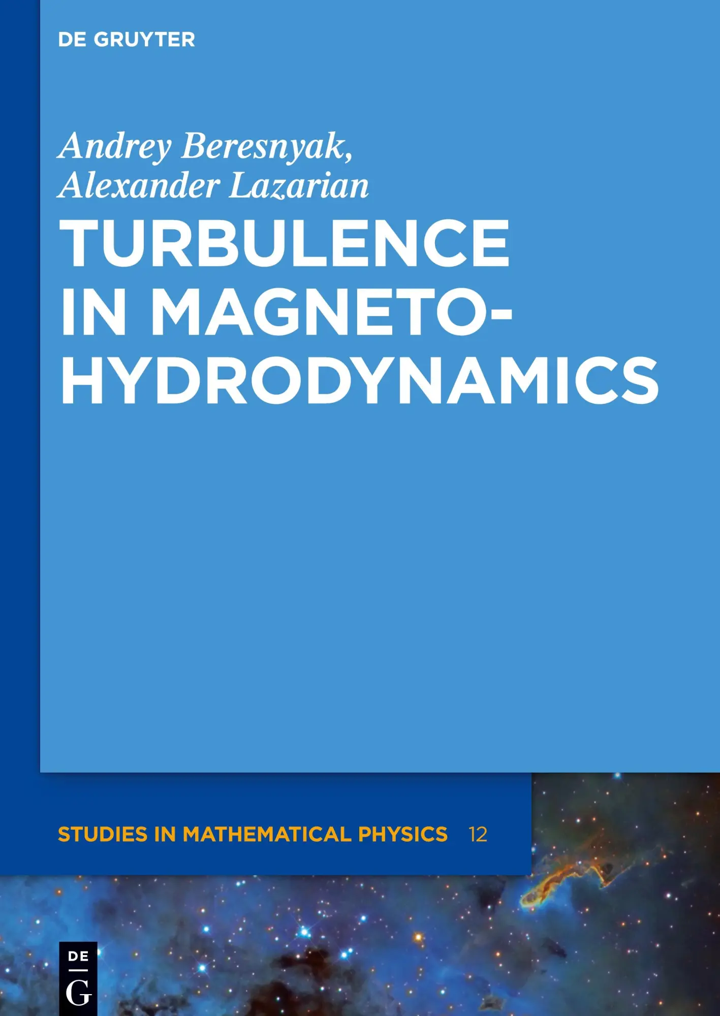 Cover: 9783110262902 | Turbulence in Magnetohydrodynamics | Andrey Beresnyak (u. a.) | Buch