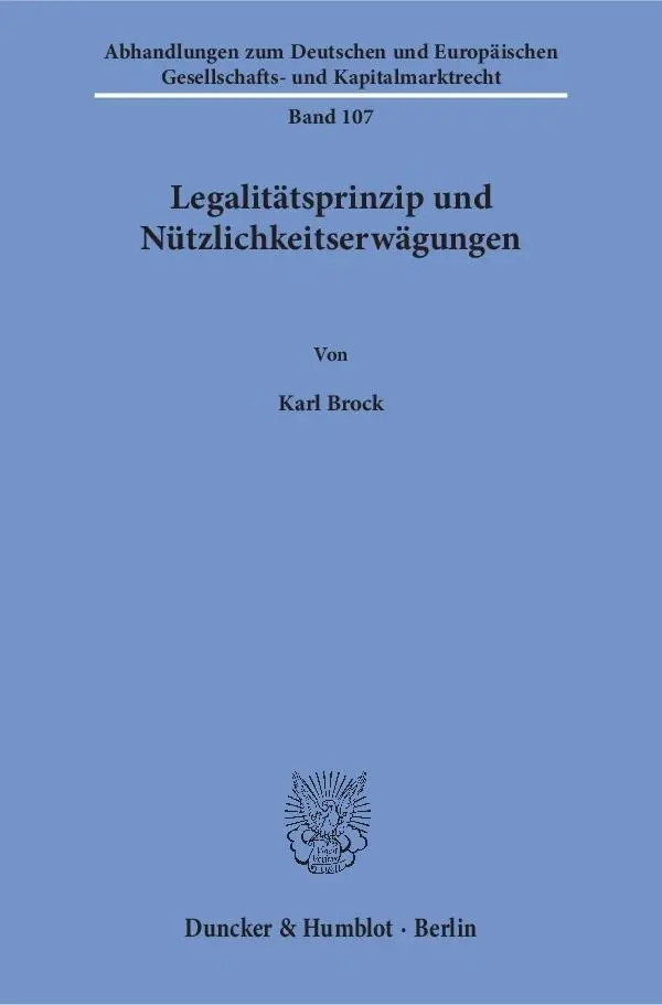 Cover: 9783428152902 | Legalitätsprinzip und Nützlichkeitserwägungen. | Karl Brock | Buch