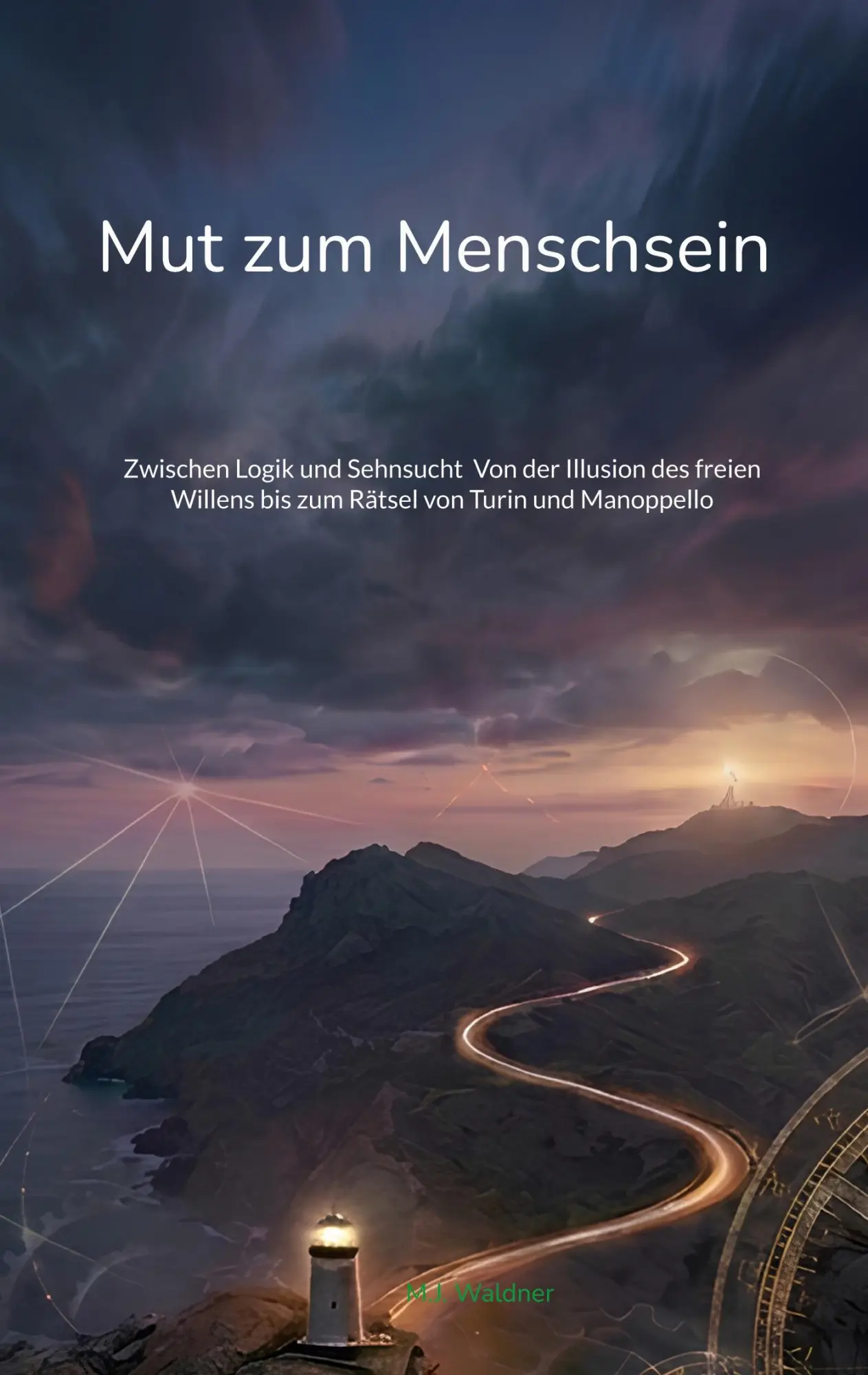 Cover: 9783696382902 | Mut zum Menschsein | M. J. Waldner | Taschenbuch | 50 S. | Deutsch